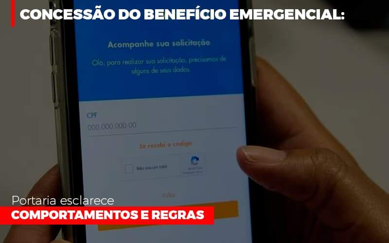 Concessao Do Beneficio Emergencial Portaria Esclarece Comportamentos E Regras Notícias E Artigos Contábeis - JCC Assessoria Contábil