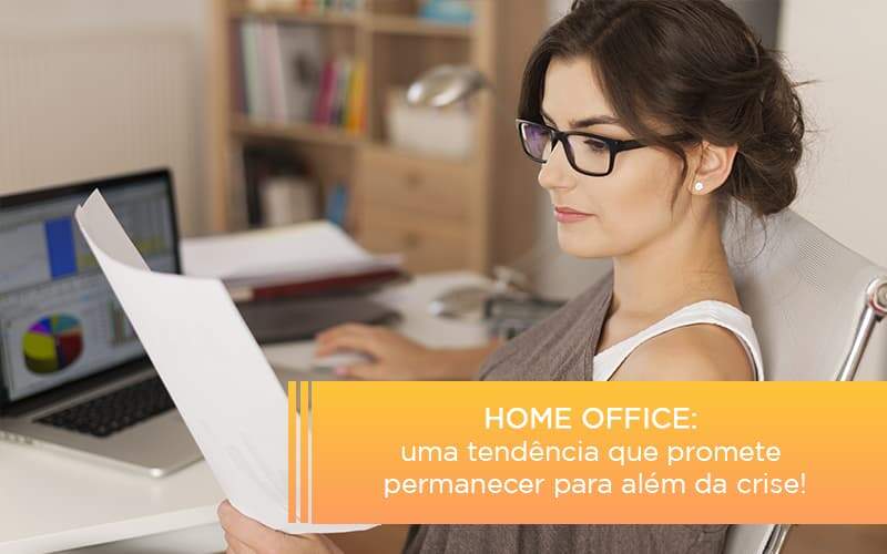 Home Office Uma Tendencia Que Promete Permanecer Para Alem Da Crise Notícias E Artigos Contábeis Notícias E Artigos Contábeis - JCC Assessoria Contábil