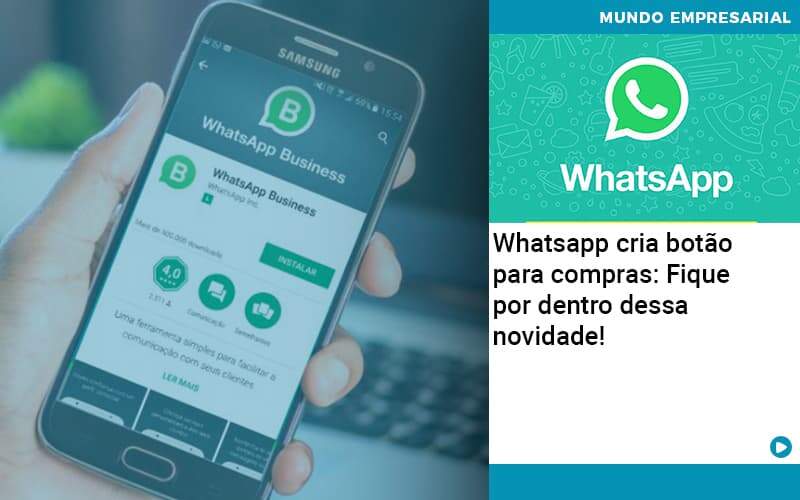 Whatsapp Cria Botao Para Compras Fique Por Dentro Dessa Novidade Organização Contábil Lawini - JCC Assessoria Contábil