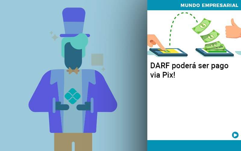 Darf Poderá Ser Pago Via Pix Organização Contábil Lawini - JCC Assessoria Contábil